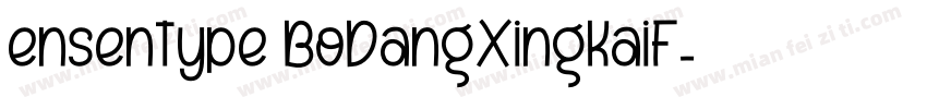ensentype BoDangXingKaiF字体转换